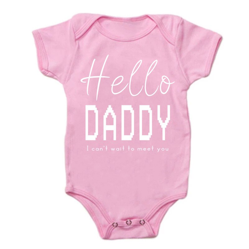 “Hello Daddy, I Can't Wait To Meet You” Onesie